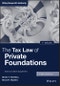 The Tax Law of Private Foundations. 2022 Cumulative Supplement. Edition No. 5 - Product Thumbnail Image