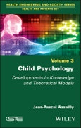 Child Psychology. Developments in Knowledge and Theoretical Models. Edition No. 1- Product Image