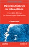 Opinion Analysis in Interactions. From Data Mining to Human-Agent Interaction. Edition No. 1 - Product Thumbnail Image