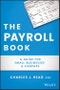 The Payroll Book. A Guide for Small Businesses and Startups. Edition No. 1 - Product Thumbnail Image