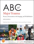 ABC of Major Trauma. Rescue, Resuscitation with Imaging, and Rehabilitation. Edition No. 5. ABC Series- Product Image