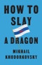 How to Slay a Dragon. Building a New Russia After Putin. Edition No. 1 - Product Thumbnail Image