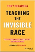 Teaching the Invisible Race. Embodying a Pro-Asian American Lens in Schools. Edition No. 1- Product Image