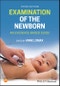 Examination of the Newborn. An Evidence-Based Guide. Edition No. 3 - Product Image