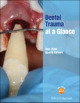 Dental Trauma at a Glance. Edition No. 1. At a Glance (Dentistry)- Product Image