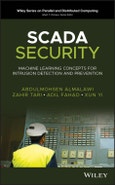 SCADA Security. Machine Learning Concepts for Intrusion Detection and Prevention. Edition No. 1. Wiley Series on Parallel and Distributed Computing- Product Image