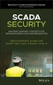 SCADA Security. Machine Learning Concepts for Intrusion Detection and Prevention. Edition No. 1. Wiley Series on Parallel and Distributed Computing - Product Thumbnail Image