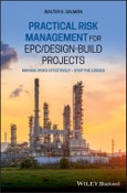 Practical Risk Management for EPC / Design-Build Projects. Manage Risks Effectively - Stop the Losses. Edition No. 1- Product Image