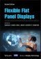 Flexible Flat Panel Displays. Edition No. 2. Wiley Series in Display Technology - Product Image