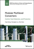 Modular Multilevel Converters. Control, Fault Detection, and Protection. Edition No. 1. IEEE Press Series on Power and Energy Systems- Product Image