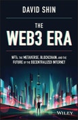 The Web3 Era. NFTs, the Metaverse, Blockchain, and the Future of the Decentralized Internet. Edition No. 1- Product Image