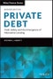 Private Debt. Yield, Safety and the Emergence of Alternative Lending. Edition No. 2. Wiley Finance - Product Thumbnail Image