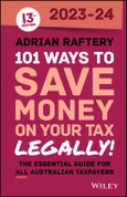101 Ways to Save Money on Your Tax - Legally! 2023-2024. Edition No. 13- Product Image
