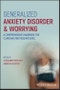 Generalized Anxiety Disorder and Worrying. A Comprehensive Handbook for Clinicians and Researchers. Edition No. 1 - Product Thumbnail Image