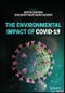 The Environmental Impact of COVID-19. Edition No. 1 - Product Thumbnail Image