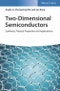 Two-Dimensional Semiconductors. Synthesis, Physical Properties and Applications. Edition No. 1 - Product Image