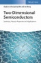 Two-Dimensional Semiconductors. Synthesis, Physical Properties and Applications. Edition No. 1 - Product Thumbnail Image