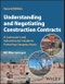 Understanding and Negotiating Construction Contracts. A Contractor's and Subcontractor's Guide to Protecting Company Assets. Edition No. 2 - Product Image