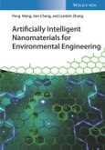 Artificially Intelligent Nanomaterials for Environmental Engineering. Edition No. 1- Product Image