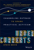 Undercurrents. Channeling Outrage to Spark Practical Activism. Edition No. 1- Product Image