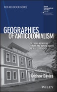 Geographies of Anticolonialism. Political Networks Across and Beyond South India, c. 1900-1930. Edition No. 1. RGS-IBG Book Series- Product Image