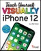 Teach Yourself VISUALLY iPhone 12, 12 Pro, and 12 Pro Max. Edition No. 6. Teach Yourself VISUALLY (Tech) - Product Thumbnail Image