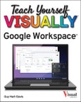 Teach Yourself VISUALLY Google Workspace. Edition No. 1. Teach Yourself VISUALLY (Tech)- Product Image