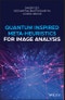 Quantum Inspired Meta-heuristics for Image Analysis. Edition No. 1 - Product Thumbnail Image