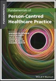 Fundamentals of Person-Centred Healthcare Practice. Edition No. 1- Product Image