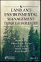 Land and Environmental Management Through Forestry. Edition No. 1 - Product Thumbnail Image