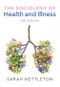 The Sociology of Health and Illness. Edition No. 4 - Product Thumbnail Image