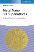Metal Nano 3D Superlattices. Synthesis, Properties, and Applications. Edition No. 1- Product Image