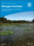 Nitrogen Overload. Environmental Degradation, Ramifications, and Economic Costs. Edition No. 1. Geophysical Monograph Series- Product Image