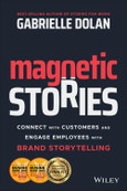 Magnetic Stories. Connect with Customers and Engage Employees with Brand Storytelling. Edition No. 1- Product Image