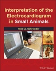 Interpretation of the Electrocardiogram in Small Animals. Edition No. 1- Product Image