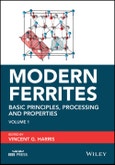 Modern Ferrites, Volume 1. Basic Principles, Processing and Properties. Edition No. 1. IEEE Press- Product Image