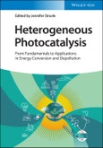 Heterogeneous Photocatalysis. From Fundamentals to Applications in Energy Conversion and Depollution. Edition No. 1- Product Image