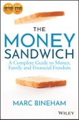 The Money Sandwich. A Complete Guide to Money, Family and Financial Freedom. Edition No. 2- Product Image