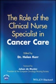 The Role of the Clinical Nurse Specialist in Cancer Care. Edition No. 1- Product Image