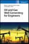 Oil and Gas Well Cementing for Engineers. Edition No. 1 - Product Thumbnail Image