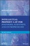 Intellectual Property Law for Engineers, Scientists, and Entrepreneurs. Edition No. 2 - Product Thumbnail Image