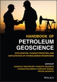 Handbook of Petroleum Geoscience. Exploration, Characterization, and Exploitation of Hydrocarbon Reservoirs. Edition No. 1- Product Image
