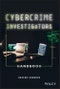 Cybercrime Investigators Handbook. Edition No. 1 - Product Thumbnail Image