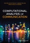 Computational Analysis of Communication. Edition No. 1 - Product Thumbnail Image