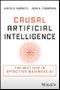 Causal Artificial Intelligence. The Next Step in Effective Business AI. Edition No. 1 - Product Thumbnail Image