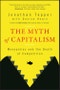 The Myth of Capitalism. Monopolies and the Death of Competition. Edition No. 1 - Product Thumbnail Image