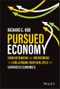 Pursued Economy. Understanding and Overcoming the Challenging New Realities for Advanced Economies. Edition No. 1 - Product Thumbnail Image