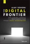 The Digital Frontier. How Consumer Companies Can Create Massive Value Through Digital Transformation. Edition No. 1 - Product Thumbnail Image