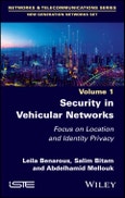 Security in Vehicular Networks. Focus on Location and Identity Privacy. Edition No. 1- Product Image
