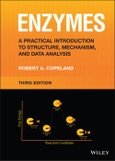 Enzymes. A Practical Introduction to Structure, Mechanism, and Data Analysis. Edition No. 3- Product Image